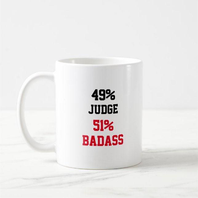 Judge Badass Coffee Mug (Left)