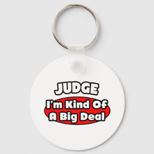 Judge...Big Deal Keychain