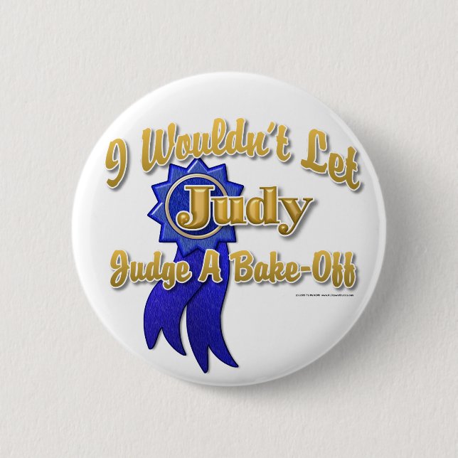 Judge Judy Bake-Off 2 Inch Round Button (Front)