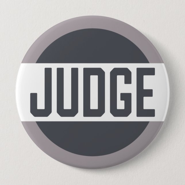 Judge Mock Trial Contest Grey Badge 4 Inch Round Button (Front)