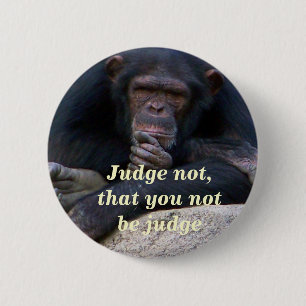 Judge Not_ Button_by Elenne 2 Inch Round Button