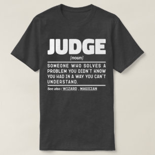 Judge Noun Definition Professional Dad Sarcastic T-Shirt