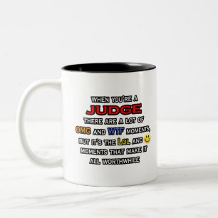 Judge ... OMG WTF LOL Two-Tone Coffee Mug