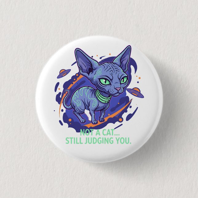 Judging Alien Sphynx Cat Sci-Fi Humor Art 1 Inch Round Button (Front)