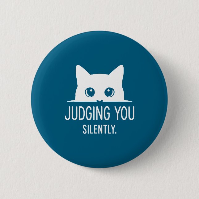 Judging You Silently - Funny Cat  2 Inch Round Button (Front)