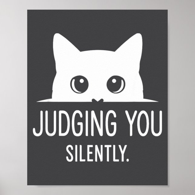 Judging You Silently - Funny Cat  Poster (Front)
