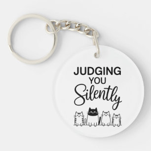 JUDGING YOU Silently Keychain