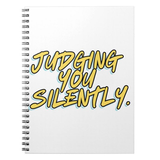 JUDGING YOU SILENTLY NOTEBOOK (Front)