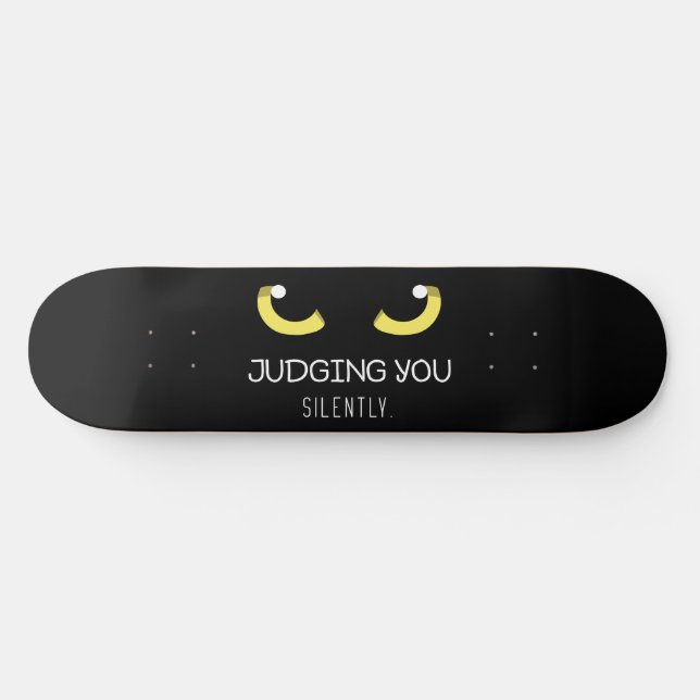 Judging You Silently theme Skateboard (Horz)