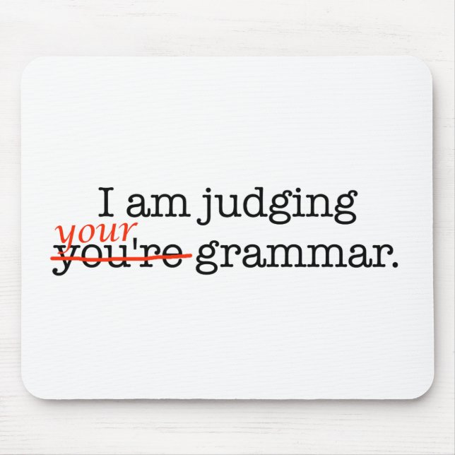 Judging Your Grammar Mouse Pad (Front)