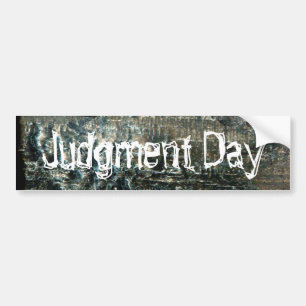 Judgment Day Bumper Sticker