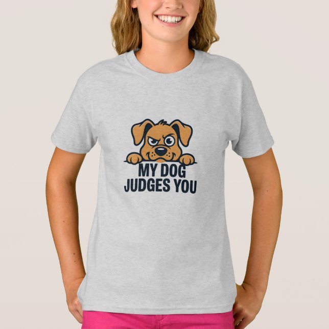 Judgmental Dog Face Funny Sarcastic Quote T-Shirt (Front)