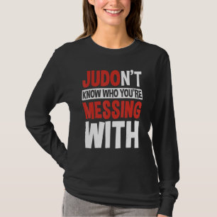 Judo Sport Judoist Athlete Judoka Japanese Martial T-Shirt