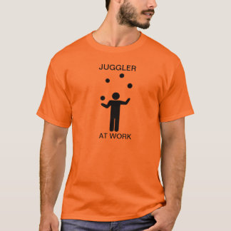 Juggler at Work T-Shirt