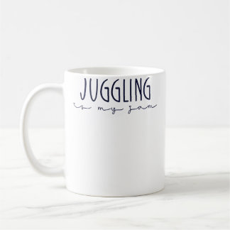 Juggling Is My Jam Cool Design For Juggling Lover Coffee Mug