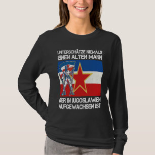 Jugoslavija Jugo Jebiga Tito Balkan SFRJ Jugoslavi T-Shirt