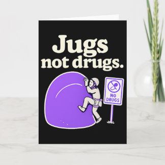 Jugs Not Drugs Funny Climbing Jug Art Design Card