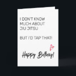 Jui Jitsu Birthday Card<br><div class="desc">This design was created through digital art. It may be personalized by clicking the customize button and changing the colour, adding a name, initials or your favourite words. Contact me at colorflowcreations@gmail.com if you with to have this design on another product. See more of my creations or follow me at...</div>