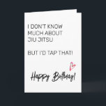 Jui Jitsu Birthday Card<br><div class="desc">This design was created through digital art. It may be personalized by clicking the customize button and changing the colour, adding a name, initials or your favourite words. Contact me at colorflowcreations@gmail.com if you with to have this design on another product. See more of my creations or follow me at...</div>