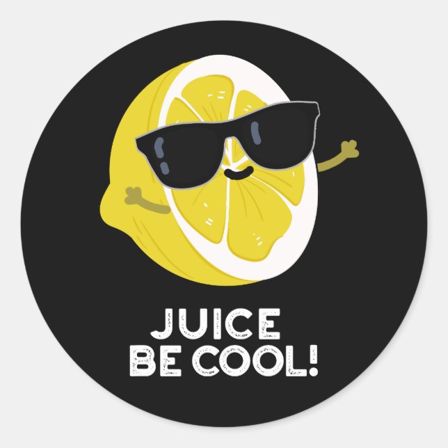 Juice Be Cool Funny Fruit Pun Dark BG Classic Round Sticker (Front)