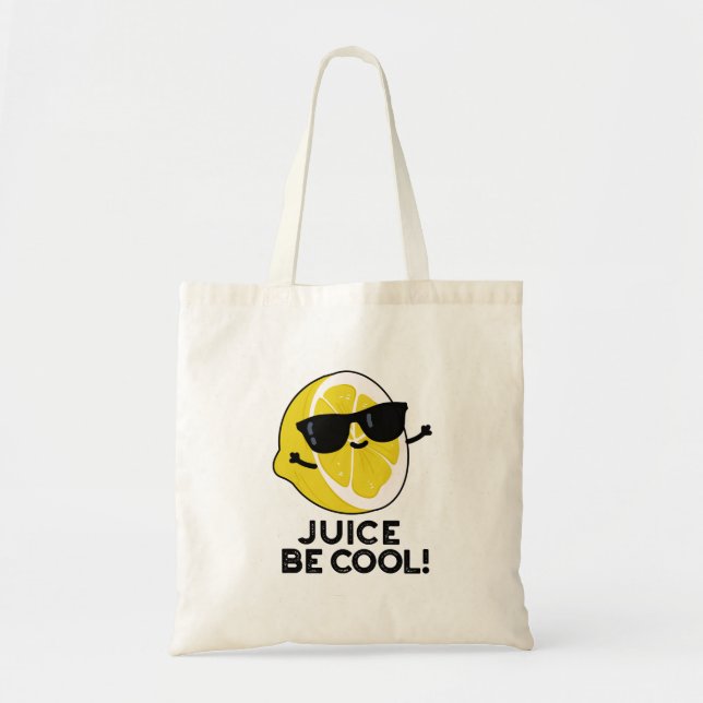 Juice Be Cool Funny Fruit Pun  Tote Bag (Front)