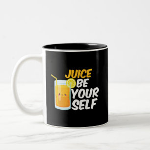 Juice Be Yourself Funny Orange Juice Lover Puns Two-Tone Coffee Mug
