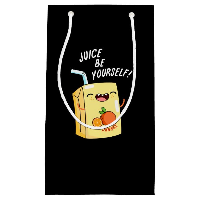 Juice Be Yourself Funny Orange Juice Pun Dark BG Small Gift Bag (Front)