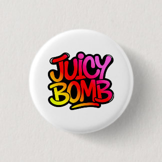Juicy bomb 1 inch round button