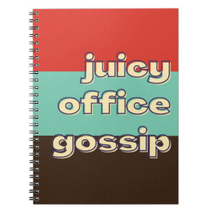 Juicy Office Gossip Funny Workplace Team  Notebook