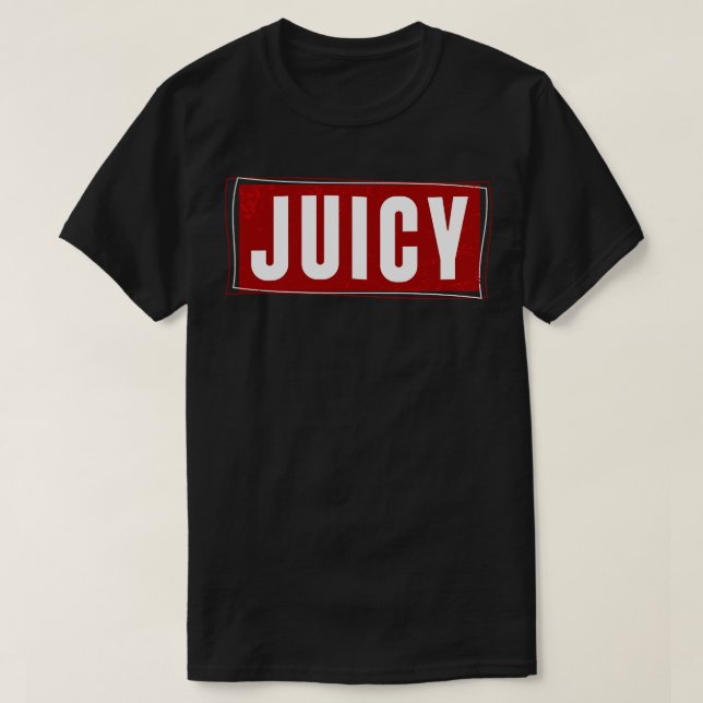 JUICY T-Shirt (Design Front)