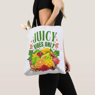 Juicy Vibes Only: Fresh Fruit & Healthy Life Tote Bag