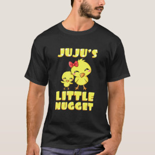 Jujus Little Nugget Chicken Grandma Mothers Day T-Shirt