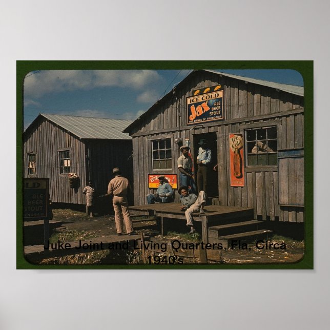 Juke Joint and Living Quarters, Fla Circa 1940's Poster (Front)