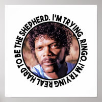 Jules Winnfield said “I’m Trying Ringo I’m Trying