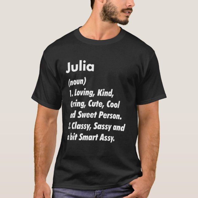 Julia Definition Personalized Funny Birthday Idea T-Shirt (Front)