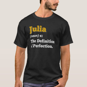 Julia Gift Name Personalized Birthday Name Definit T-Shirt