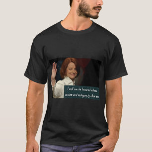 Julia Gillard   T-Shirt