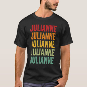 Julianne Rainbow Repetition Of Julianne Name Text T-Shirt
