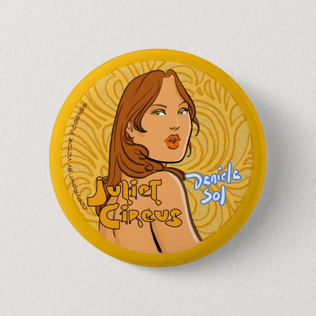 Juliet Circus - Daniela Sol 2 Inch Round Button (Front)