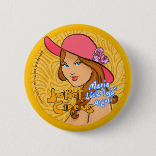 Juliet Circus - Maria Lucia Lola Arguti 2 Inch Round Button