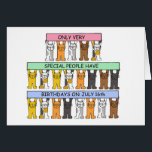 July 16th Birthday, Cartoon Cats.<br><div class="desc">Cats holding banners that say 'Only very special people have birthdays on July 16th'.</div>