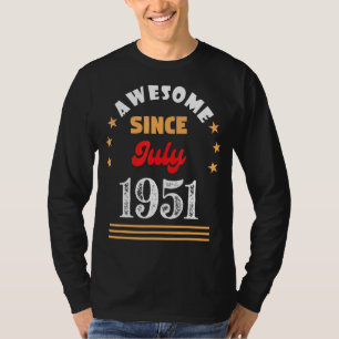 July 1951 Birthday Awesome Since 1951 July Vintage T-Shirt