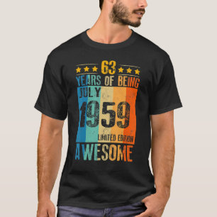 July 1959  63 Year Of Being Awesome T-Shirt
