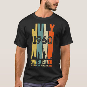 July 1960 T 60 Year Old 1960 Birthday Gift T-Shirt