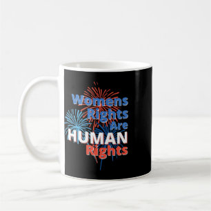 July 4 Independence Day Pro Choice Womens Rights Coffee Mug