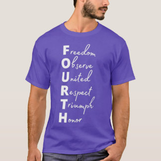 July 4th Acronym Fourth Of July (2) T-Shirt