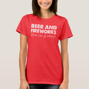 July 4th Beer And Fireworks Funny T-Shirt