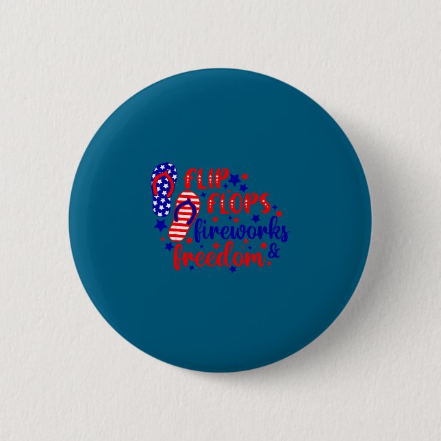 July 4th flip flops fireworks &amp; freedom 2 inch round button (Front)