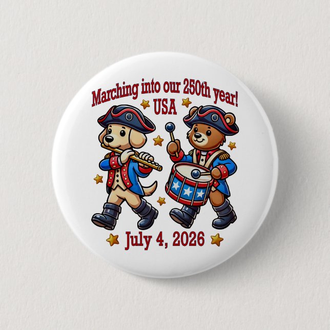 July 4th USA 250th Anniversary Semiquincentennial  2 Inch Round Button (Front)