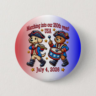 July 4th USA 250th Anniversary Semiquincentennial  2 Inch Round Button